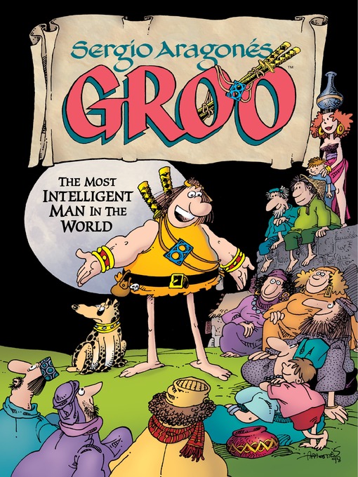 Title details for Groo: The Most Intelligent Man in the World by Sergio Aragones - Available